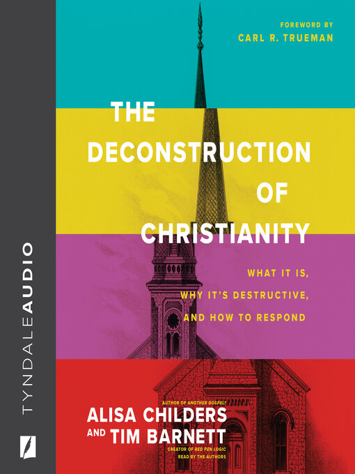 Title details for The Deconstruction of Christianity by Alisa Childers - Wait list